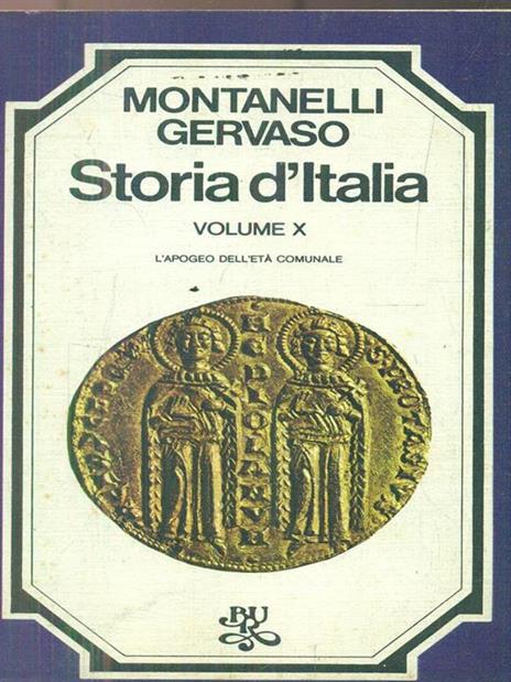 Storia d'Italia Vol. 10 L' apogeo dell'età comunale - Indro Montanelli,Roberto Gervaso - 8