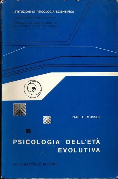 Psicologia dell'età evolutiva - Paul H. Mussen - copertina