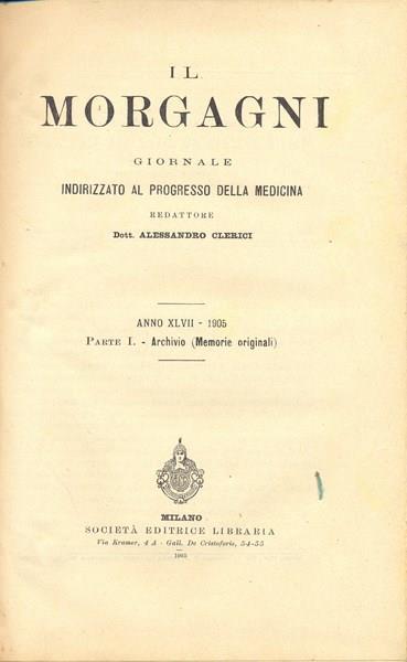 Il Morgagni. Anno XLVII - 1905. Parte I - 2