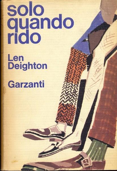 Solo quando rido - Len Deighton - copertina