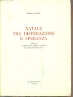 Natale tra disperazione e speranza