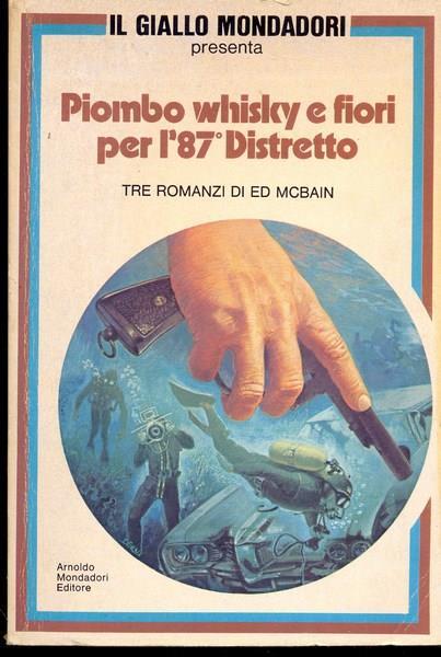 Piombo whisky e fiori per l'87 Distretto - Ed McBain - 2