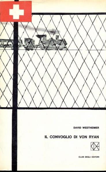 Il convoglio di Von Ryan - David Westheimer - 8