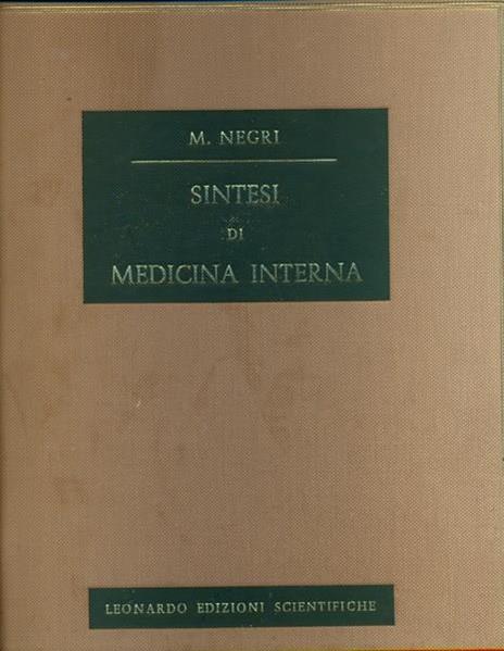 Sintesi di medicina interna - Marcello Negri - 2