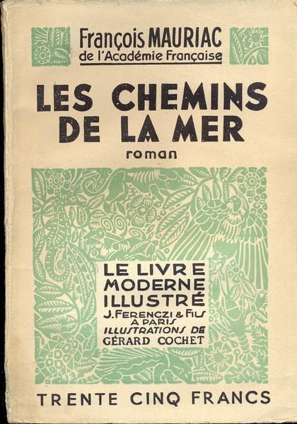 Les chemins de la mere. In lingua francese - François Mauriac - 10