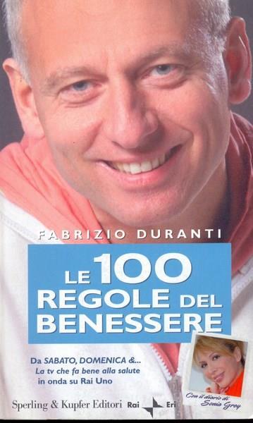 Le 100 regole del benessere - Fabrizio Duranti - 2