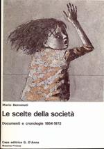 Le scelte della società