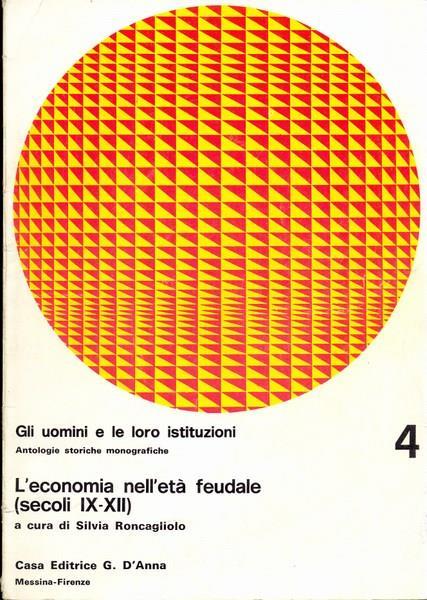 L' economia nell'età feudale. Secoli IX-XII - Silvia Roncagliolo - copertina