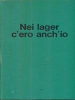 Nei lager c'ero anch'io