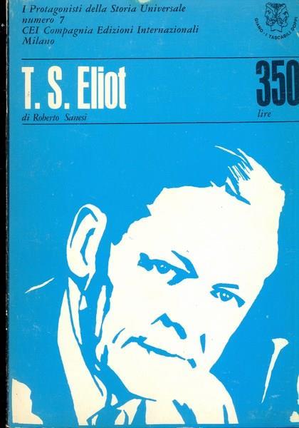 T. S. Eliot / Hemingway. Doppia opera - Roberto Sanesi,Giuseppe Trevisani - copertina