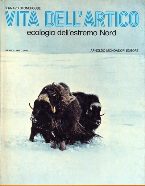 Vita dell'Artico - Bernard Stonehouse - copertina
