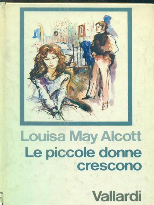 Le piccole donne crescono - Louisa May Alcott - 2