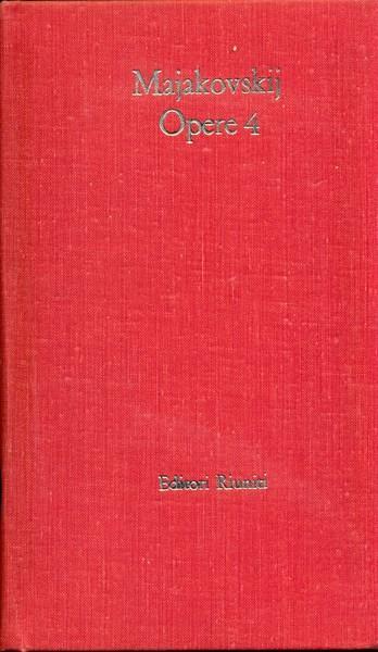 Opere 4 Poesie 19128-1930 - Vladimir Majakovskij - 2