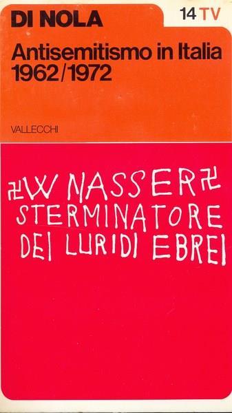 Antisemitismo in Italia 1962-1972 - Alfonso M. Di Nola - 3