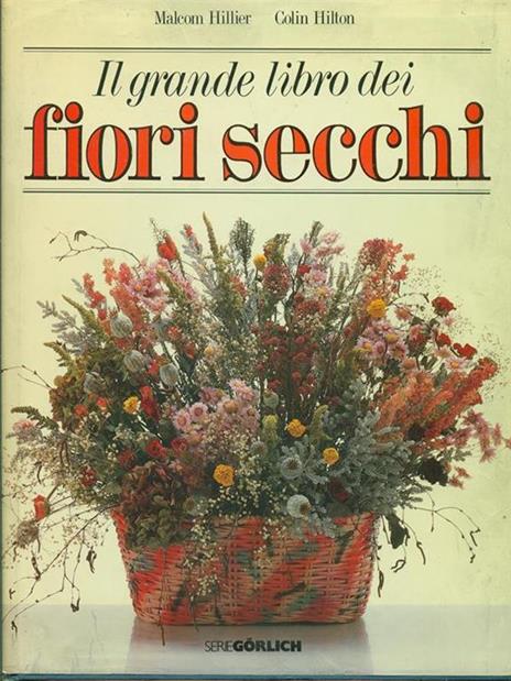 Il grande libro dei fiori secchi - Malcolm Hillier - 3