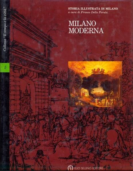 Milano moderna Vol. 5 - Franco Della Peruta - 2
