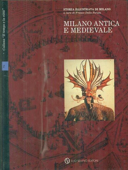 Milano antica e medievale. Volume secondo - Franco Della Peruta - copertina