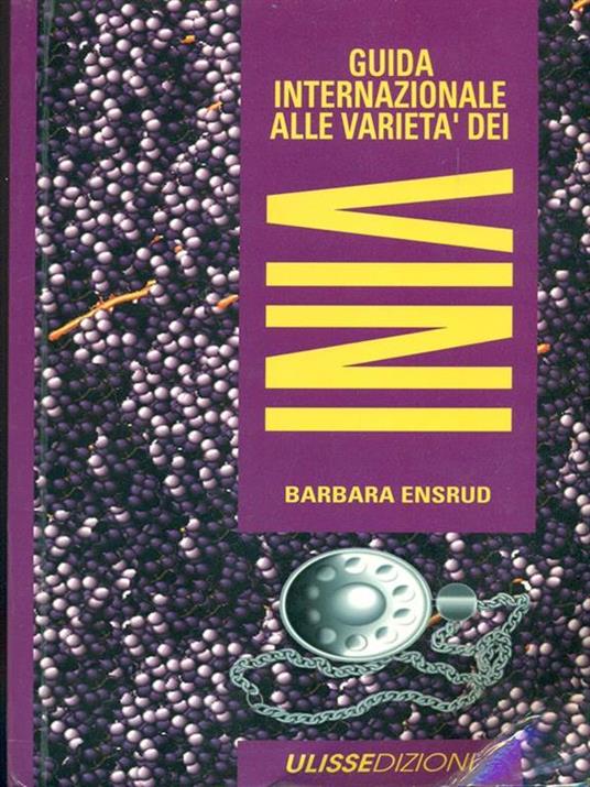 Guida internazionale alle varietà dei vini - Barbara Ensrud - copertina