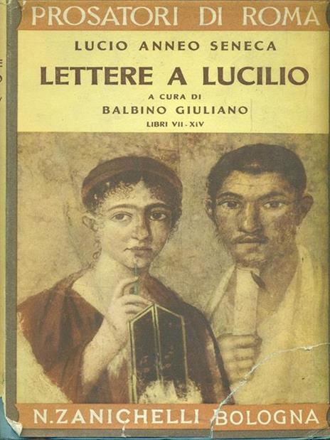 Lettere a Lucilio. Libri VII-XIV - L. Anneo Seneca - 3
