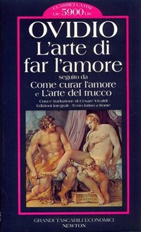 L' arte di amare-Come curar l'amore-L'arte del trucco. Testo latino a  fronte - P. Nasone Ovidio - Libro Usato - Newton Compton Editori - Grandi  tascabili economici