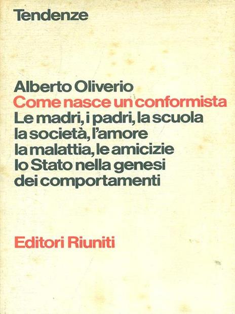 Come nasce un conformista - Alberto Oliverio - 7