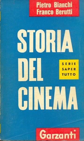 Storia del cinema - Franco Berutti,Pietro Bianchi - 7