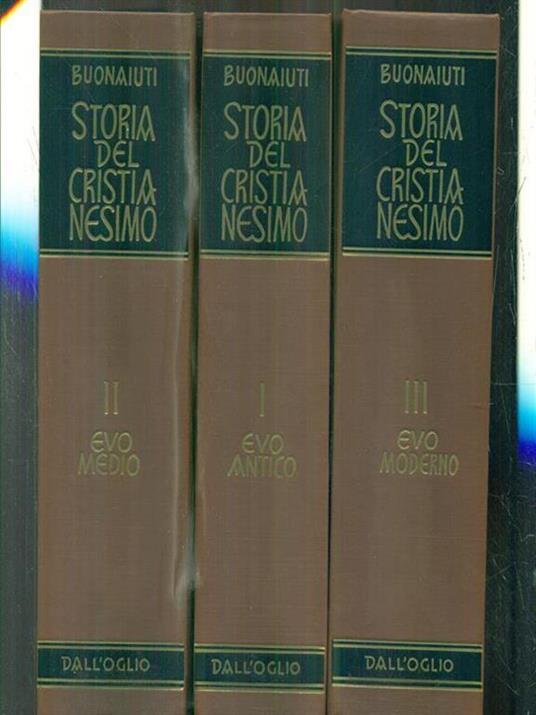Storia del Cristianesimo 3vv. - Ernesto Buonaiuti - 2