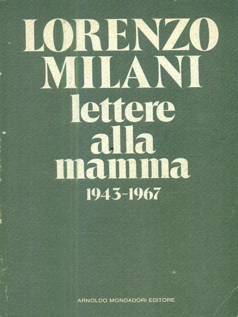 Lettere alla mamma 1943-1967 - Lorenzo Milani - copertina