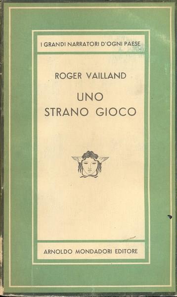 Uno strano gioco - Roger Vailland - 2