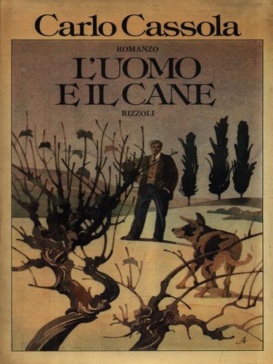 L' uomo e il cane - Carlo Cassola - 3