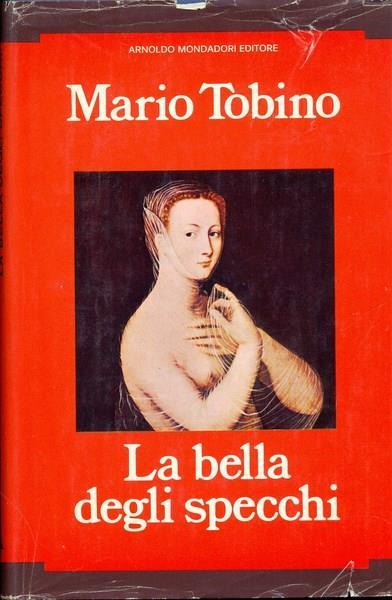 La bella degli specchi - Mario Tobino - copertina