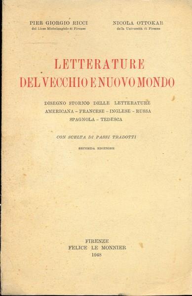 Letterature del Vecchio e Nuovo mondo - P. Giorgio Ricci,Nicola Ottokar - copertina