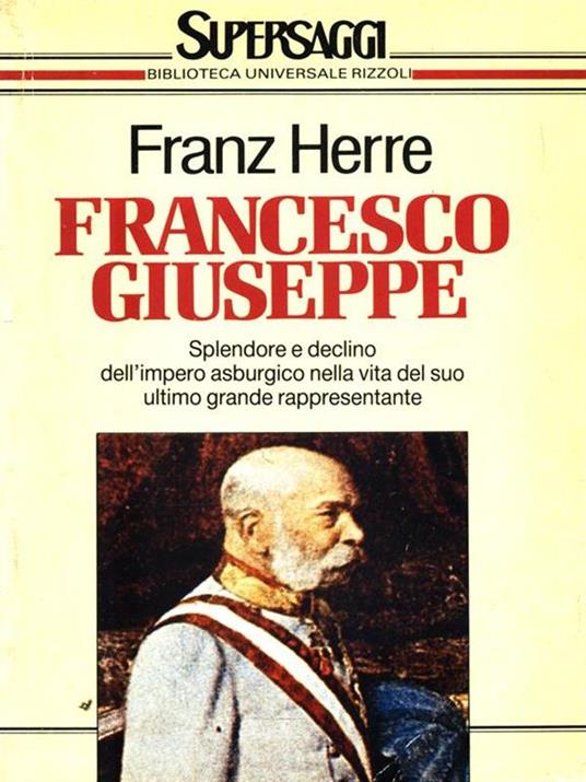 Francesco Giuseppe - Franz Herre - 2