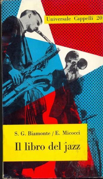 Il libro del jazz - Salvatore G. Biamonte,Enzo Micocci - 4