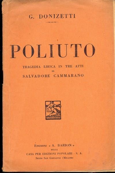 Poliuto - Gaetano Donizetti - Libro Usato - Barion - | IBS