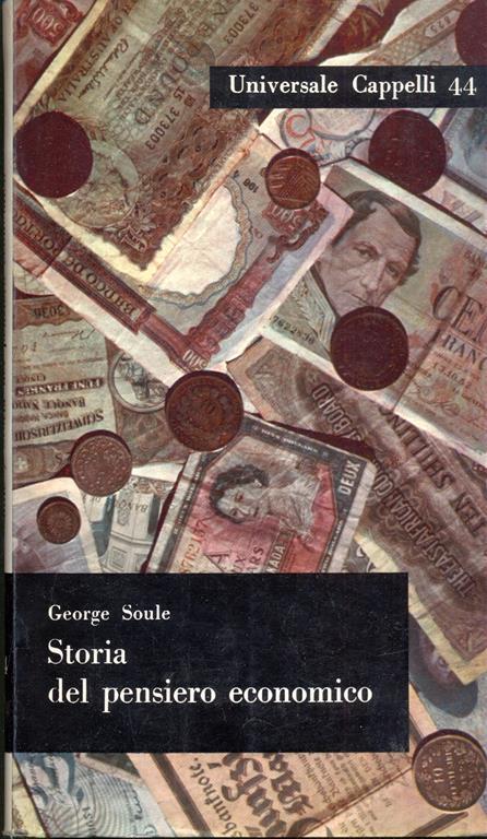 Storia del pensiero economico - George Soule - 2