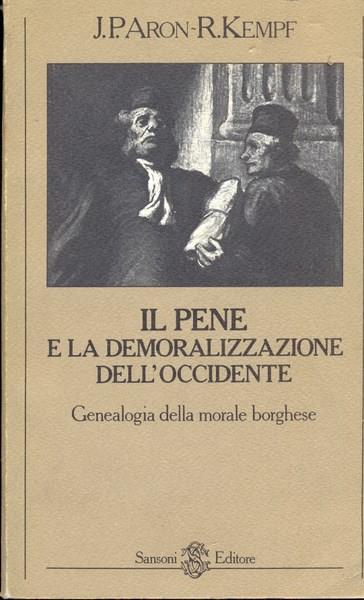 Il pene e la demoralizzazione dell'occidente - Jean-Paul Aron - 3