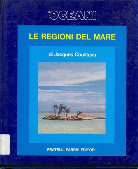 Le regioni del mare - Jacques Y. Cousteau - 4