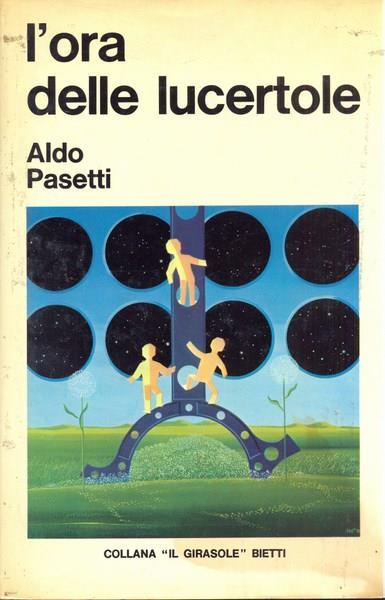 L' ora delle lucertole - Aldo Pasetti - 10