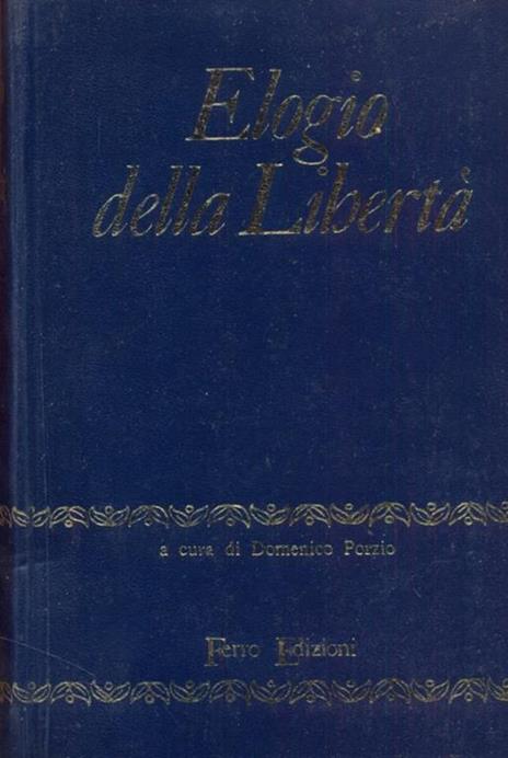 Elogio della libertà - Domenico Porzio - 3