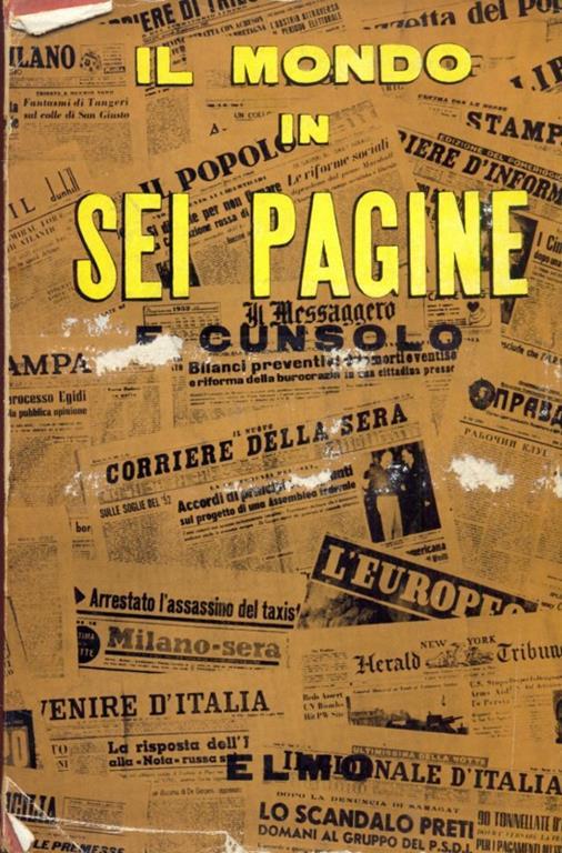 Il mondo in sei pagine - Felice Cunsolo - 5