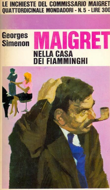 Maigret nella casa dei fiamminghi - Georges Simenon - Libro Usato -  Mondadori 