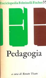 Enciclopedia Feltrinelli Fischer. 35. Pedagogia