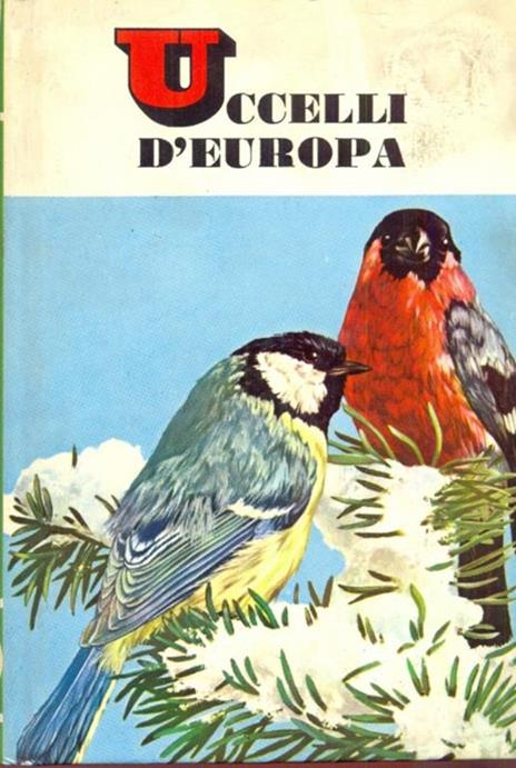 Uccelli d'Europa - E. Leo,Yvonne Letouzey - copertina