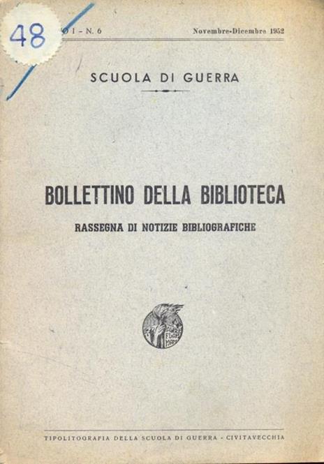 Scuola di guerra. Bollettino della biblioteca - 11