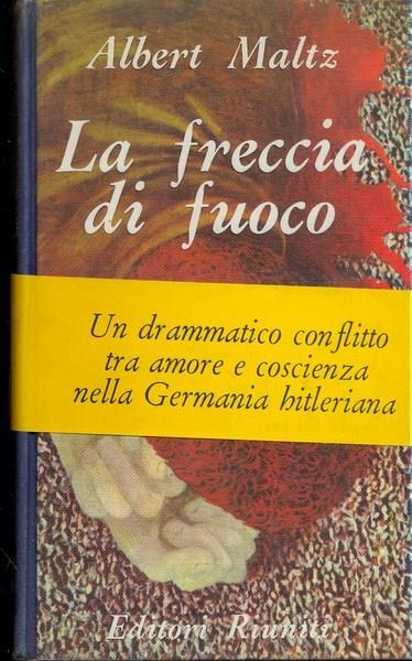 La freccia di fuoco - Albert Maltz - copertina