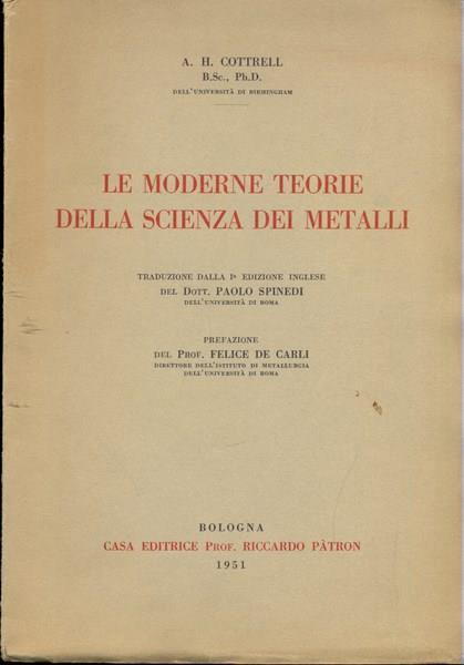 Le moderne teorie della scienza dei metalli - copertina