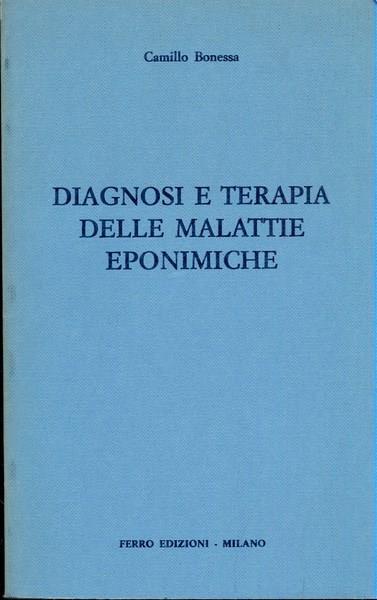 Diagnosi e terapia delle malattie eponimiche - Camillo Bonessa - copertina