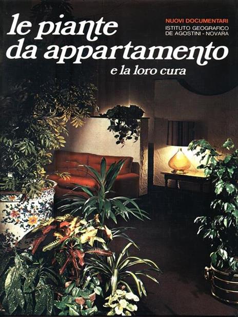 Le piante da appartamento e la loro cura - Pasquale Perrucchietti - 5