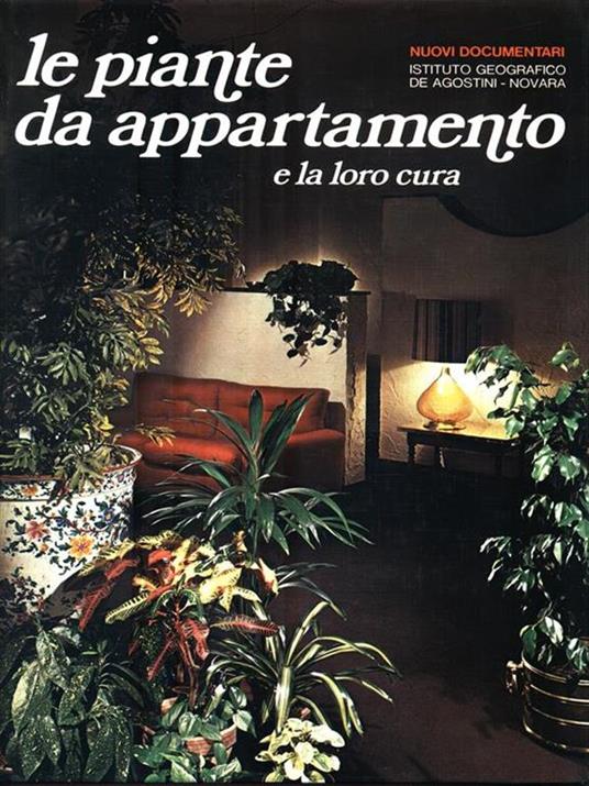 Le piante da appartamento e la loro cura - Pasquale Perrucchietti - 4